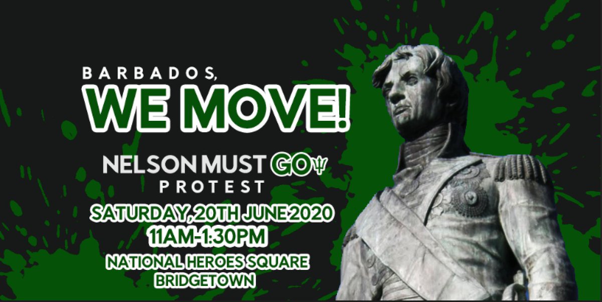 NelsonMustGo's tweet photo. ATTENTION BARBADOS, Tomorrow...WE MOVE!
#NelsonMustGo Protest will take place tomorrow, Saturday 20th June 2020 in National Heroes Square in front of the Parliament Buildings - 11AM until 1:30PM https://t.co/Agl03W4UOW