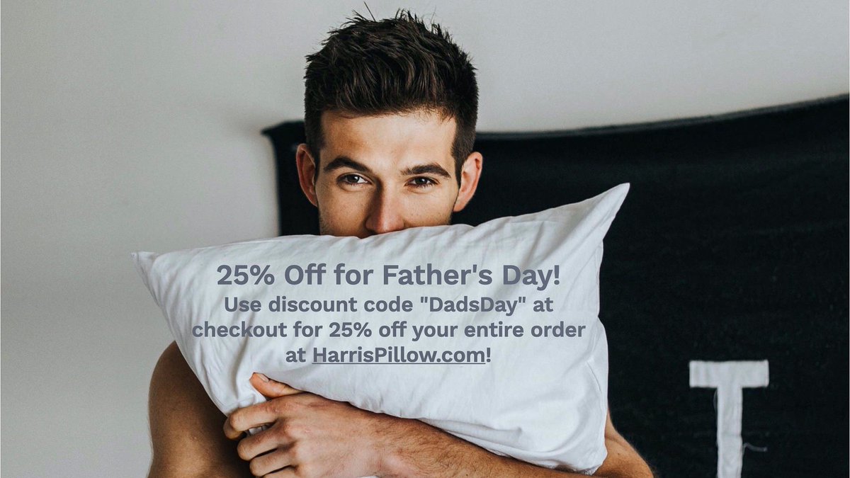 HarrisPillow's tweet photo. Celebrate Dad by giving him the best night's sleep he's ever had!

25% Off for Father's Day!
 
Use discount code "DadsDay" at checkout for 25% off your entire order!
.
.
.
.
.
#dad #father #dadsday #fathersday #sale #discount https://t.co/n3SLgDqQqO