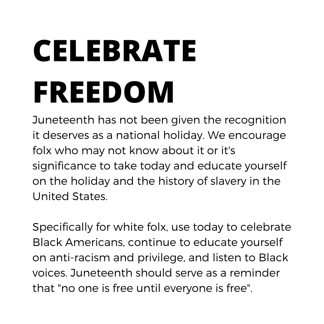 Today is Juneteenth, head to our Instagram for information on the holiday that celebrates Black Freedom and the end of slavery in the US.