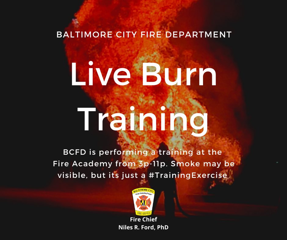 BaltimoreFire's tweet image. BCFD is conducting a live burn training between 3p-11p at the Fire Academy. No need to worry #Baltimore if you are driving near by, the smoke that may be visible is only from the #TrainingExercise.