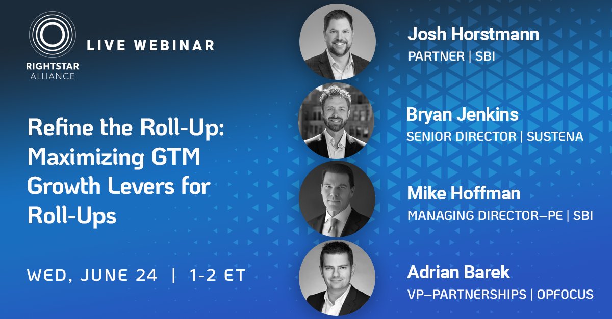 On Wednesday, June 24th, join the RightStar Alliance for a live webinar and Q&amp;A as they share best practices for Maximizing GTM Growth Levers for Roll-Ups.

Save your seat here:bit.ly/2zFRfXM

#webinar #privateequity #revenuegrowth