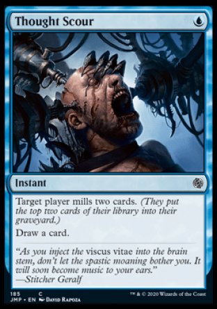 Thought Scour |U| Instant. Target player puts the top two cards of their library into their graveyard. Draw a card. https://t.co/iRW2Ep2RIU #MTG #MagicTheGathering Thought Scour |U| Instant. Target player puts the top two cards of their library into their graveyard. Draw a card. https://t.co/iRW2Ep2RIU #MTG #MagicTheGathering