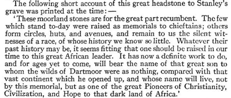 Dorothy's account makes some telling comparisons between the unknown history of Dartmoor and the bigger, darker wilderness of Stanley’s Africa. A fitting memorial to a modern chieftain, perhaps, but also an implied analogy between ancient Britons and contemporary Africans...?