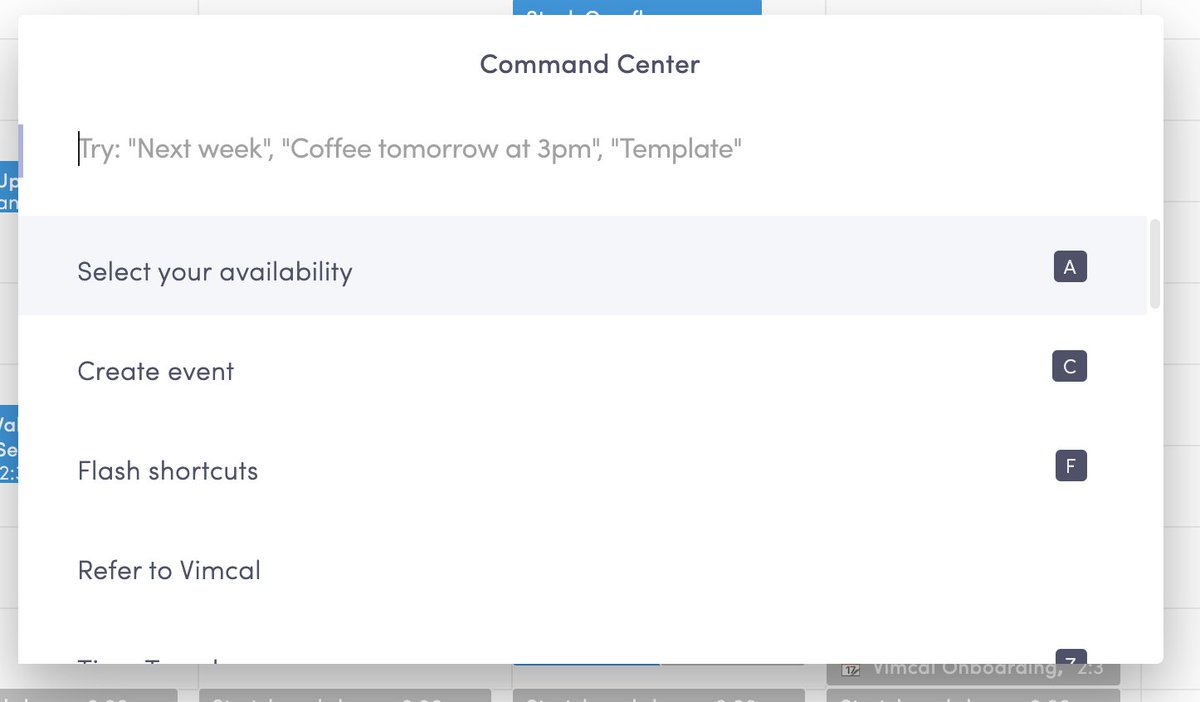 There's a "Command Center" that lets you run commands, like creating event templates, search through events, toggle dark mode, and show different time zones.