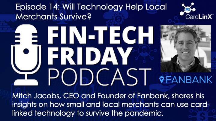 Mitch Jacobs, CEO &amp; Founder of <a href="/myFanBank/">Plink</a>, shares his insights on how small and #local #merchants can use card-linked #technology to survive the #pandemic on the latest episode of #CardLinx #podcast #FinTechFriday. Listen now: cardlinx.org/podcasts/  #CLO