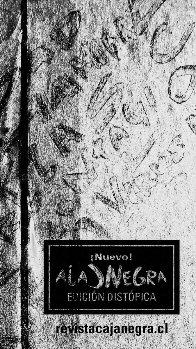 AgenciaMistral's tweet photo. Pase, lea y descargue el Número 4 (Edición Distópica) de Revista Caja Negra. Disponible en https://t.co/OtnZ1x61N9

#revistachilena #revistacultural #editorialchile #opinión #cultura #estética #culturaregióndecoquimbo https://t.co/JJMt40pRun