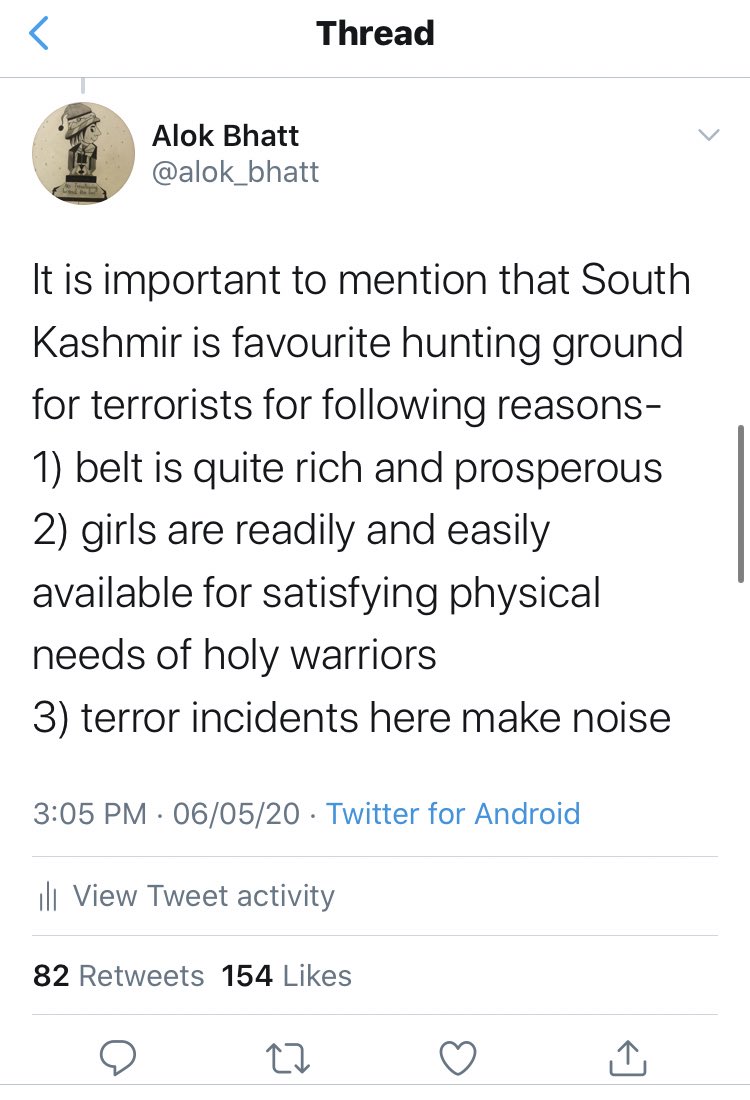 Sexual crimes by terrorists are on the rise. I had tweeted last month and Indian media carried some reports recently around this fact only  https://twitter.com/alok_bhatt/status/1257967306531012608?s=21 It was girls that led to Burhan being sent upstairs- btw his anniversary is coming & I will write a thread on that  https://twitter.com/alok_bhatt/status/1257967306531012608