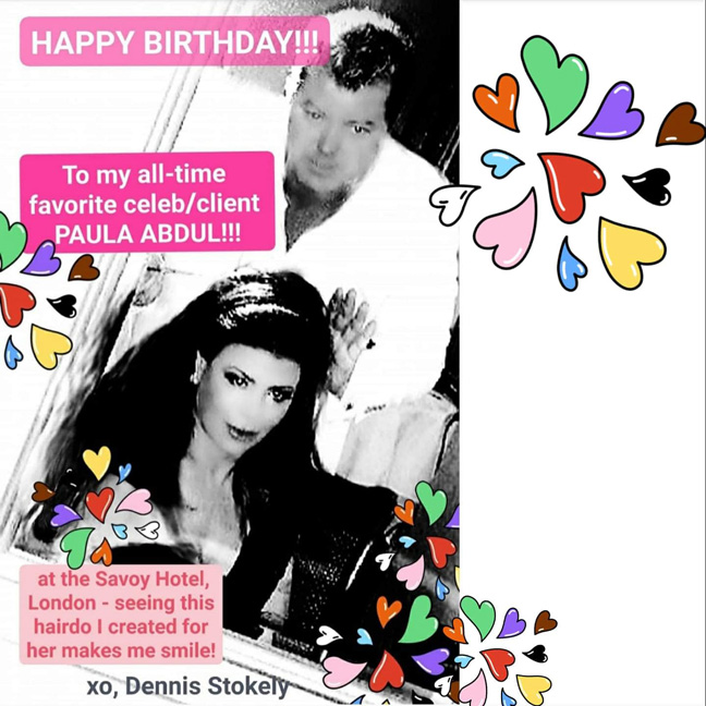 Celebrity Hairstylist Dennis Stokely says \"Happy Birthday, Paula Abdul!\"  via 
