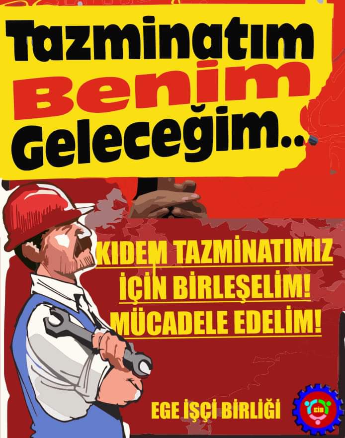 Kıdem Tazminatı Kriz ve Pandemi Koşullarına Hibe Edilemez !
Ekonomik Krizin Bedelini Sahipleri Ödesin!!