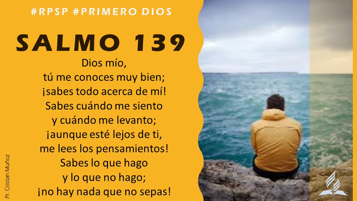 prcristianf's tweet photo. #FelizSábado #FelizSabadoATodos #DiscipulAR #Salmo139 #vidaconpropósito #sl139 #JovenesAdventistas #JA #OrarParaSalvar #yocreo #Jesúsviene #adventistas #Creedensusprofetas #UnCapítulopordía #BuenDía #ESPERANZA #BuenSabado https://t.co/btKvVW2mZh