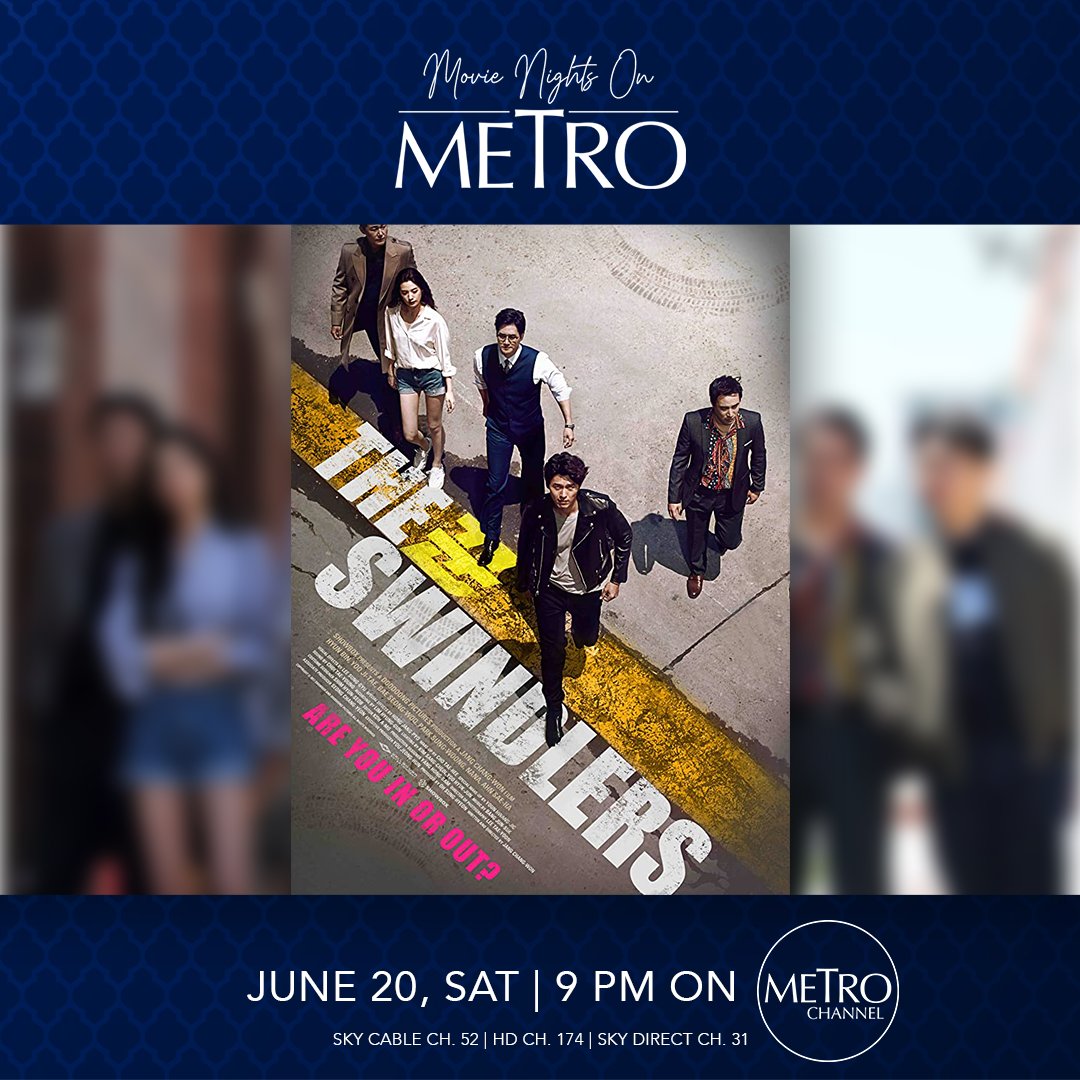 MetroMagPH's tweet photo. Starring man of the hour Hyun Bin, #TheSwindlers is an action crime movie where unlikely allies from different sides of the law must take down the world's most legendary con man! Are you in or out? Catch it tonight at 9 PM on Metro Channel. #AtHomeWithMetro https://t.co/xYYCQOWg9R