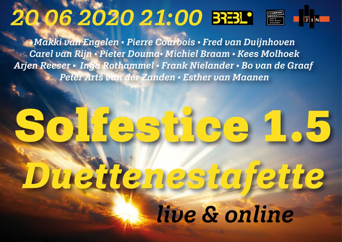Tonight at 21:00 (gmt)  Solfistice   Jazz Duet Estafette Concert <a href="/breblen/">Brebl</a>    Livestream via brebl facebook Facebookpagina Brebl: facebook.com/breblen/ #Jazz #StreamingLive