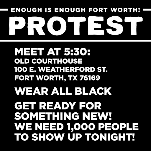 Please follow us on the below platforms to stay up to date.

Twitter - @EnuffisEnuffFW
Instagram - @EnuffisEnuffFtWorth
Facebook - facebook.com/Enough-is-Enou…

Please share these links with your friends.