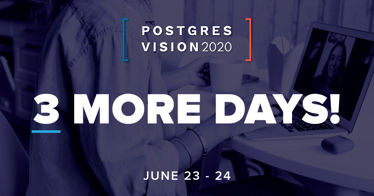 EDBPostgres's tweet image. Are you ready to explore the proliferation of #Postgres in the #enterprise? Just 3 more days until #PostgresVision2020! okt.to/tQunIX