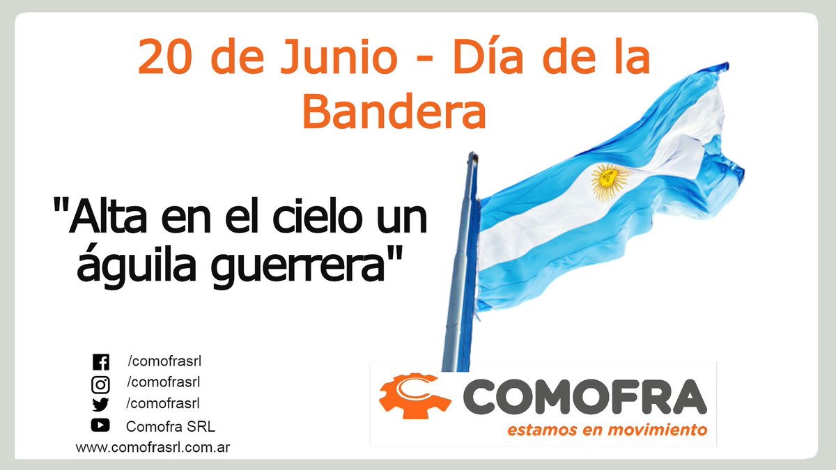 Comofrasrl's tweet photo. 20 de Junio. Día de la Bandera. #20dejunio #Aurora #COMOFRA https://t.co/cDGNrJMhdu