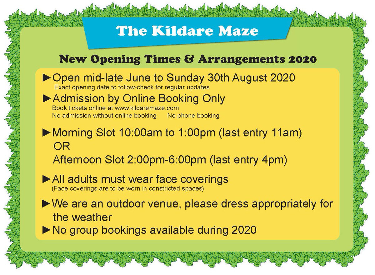 Hey All! We hope everyone is well and rest assured we are preparing the Kildare Maze to reopen in June. We don't know our exact date yet (we're waiting on some essential deliveries to assist in sanitisation) but we can't wait to welcome you all back! thekildaremaze.com