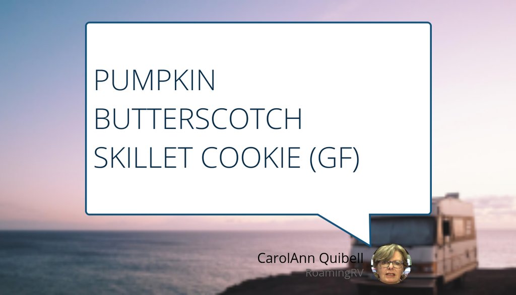 RoamingRV (@rvroaming) on Twitter photo Note from CarolAnn: Give this RV recipe a try and let me know how it turns out – send an email with a photo to carolann@roamingrv.com
Read the full article: PUMPKIN BUTTERSCOTCH SKILLET COOKIE (GF)
▸ lttr.ai/SNbV
#RV recipe #campground cooking #RV cooking Note from CarolAnn: Give this RV recipe a try and let me know how it turns out – send an email with a photo to carolann@roamingrv.com
Read the full article: PUMPKIN BUTTERSCOTCH SKILLET COOKIE (GF)
▸ lttr.ai/SNbV
#RV recipe #campground cooking #RV cooking