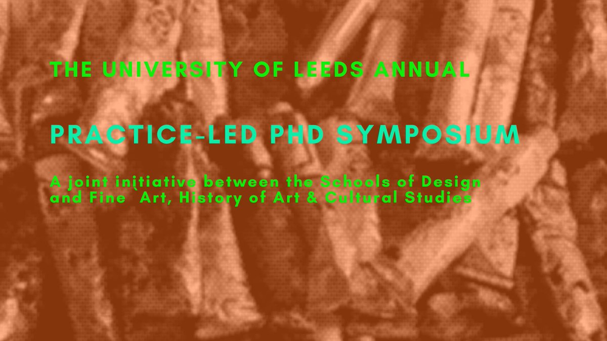 JudithTuckerArt's tweet photo. The @UniversityLeeds Annual Practice-led PhD Symposium, a joint initiative between @UoLDesign and @FAHACS will be held this year on 16 June from 10.00 – 1.30 via Teams if you would like to attend email j.a.tucker@leeds.ac.uk https://t.co/1CkFiVk9hQ