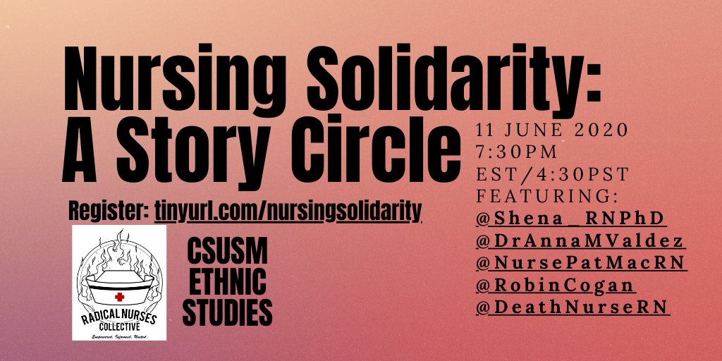 Join the #RadicalNursesCollective and California State University San Marcos, Ethnic Studies Program this Thursday 6/11 at 730 PM EST for our first #NursingSolidarity #StoryCircle. Registration link below.