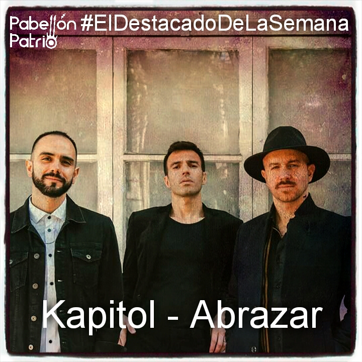 #ElDestacadoDeLaSemana
<a href="/officialkapitol/">Kapitol</a> - Abrazar