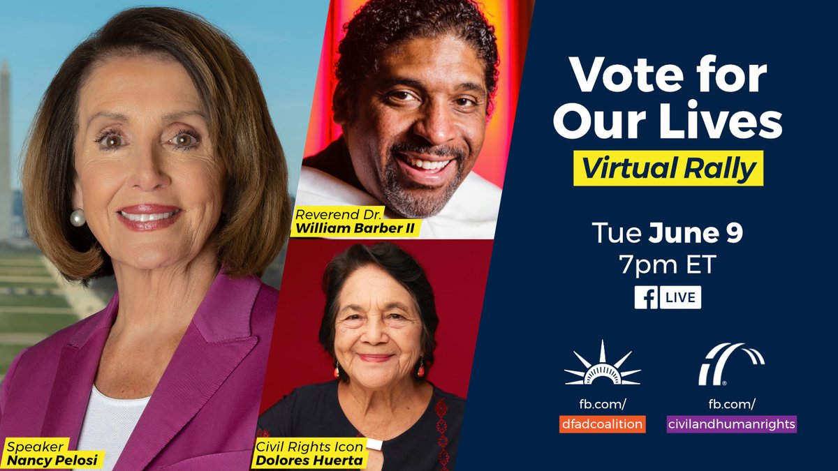 Graphic shows images of Nancy Pelosi, Rev. William Barber II, and Dolores Huerta, and says "Vote for Our Lives. Virtual Rally. Tuesday, June 9, at 7pm ET."