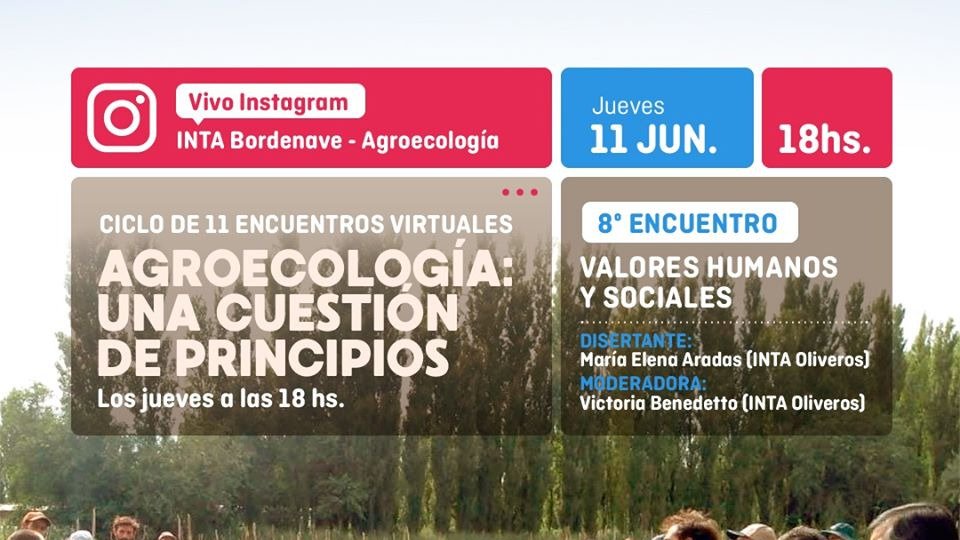 '#Agroecología: una cuestión de Principios: Valores Humanos y Sociales' 👫🏾👨‍👧‍👦👨‍👩‍👧‍👦🤝🏿 (11/06/20 - 18 hs ARG - Ciclo de charlas en vivo por Instagram - INTA Bordenave Agroecología). . Disertante: María Elena Aradas (INTA Oliveros) Moderadora: Victoria Benedetto (INTA Oliveros)