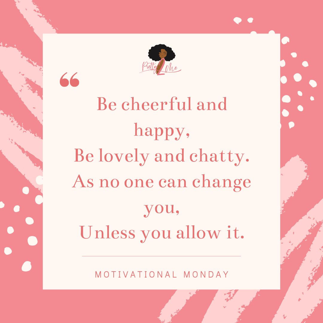 Pretty2Me_LYF's tweet photo. ⁠#MotivationalMonday 🌸 ⁠
Be cheerful and happy, be lovely and chatty. No one can change who YOU are, unless you let them!⁠
•⁠
•⁠
•⁠
#pretty2me #pretty2melyf #monSLAY #monday #motivation #quotes #goals #selflove #gratitude #new #freshstart https://t.co/ewQwtZqKpx