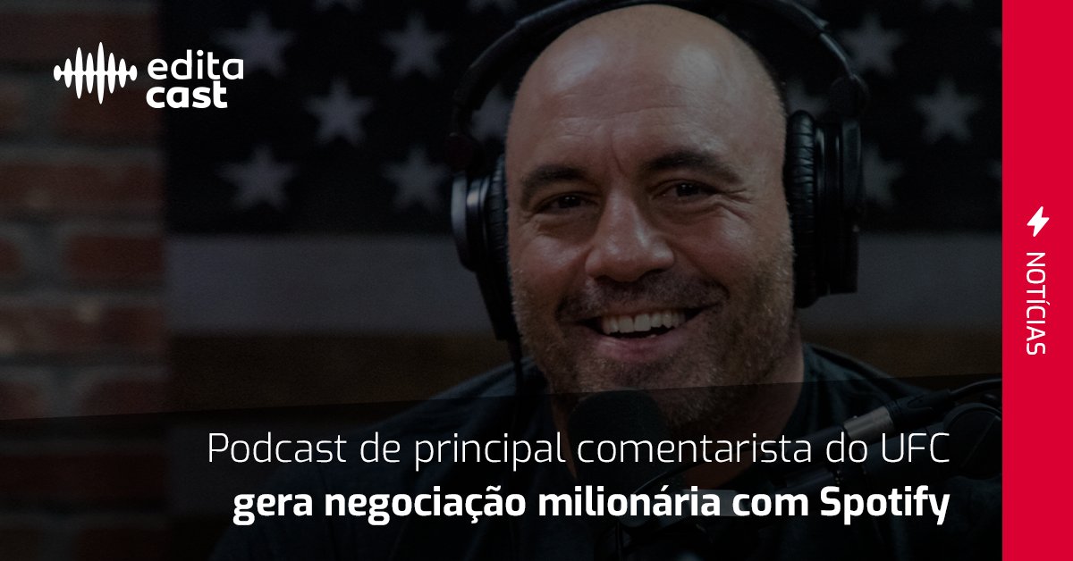 editacast's tweet photo. Os podcasts ganham cada vez mais força no mercado, mostrando que também envolvem negociações milionárias. 
Com a nova parceria, anunciada no fim de maio, o podcast “The Joe Rogan Experience”, vai passar a ser veiculado exclusivamente no Spotify. https://t.co/Xg52I1oHRb