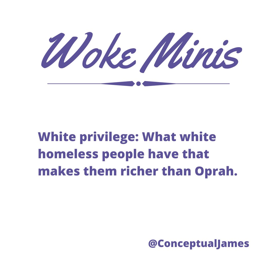  #WokeMinis  #WhitePrivilege