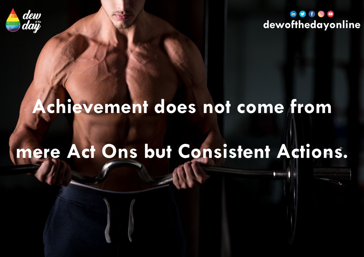 dewofthedayon's tweet photo. Achievement does not come from mere Act Ons but Consistent Actions.
#InspirationalQuotes #inspirational #inspirationalquote #inspirationalquote #MotivationalQuotes #motivation #MotivationalQuotes  #motivational #motivationquotes #dewoftheday #Daily https://t.co/8mXVAxmjln