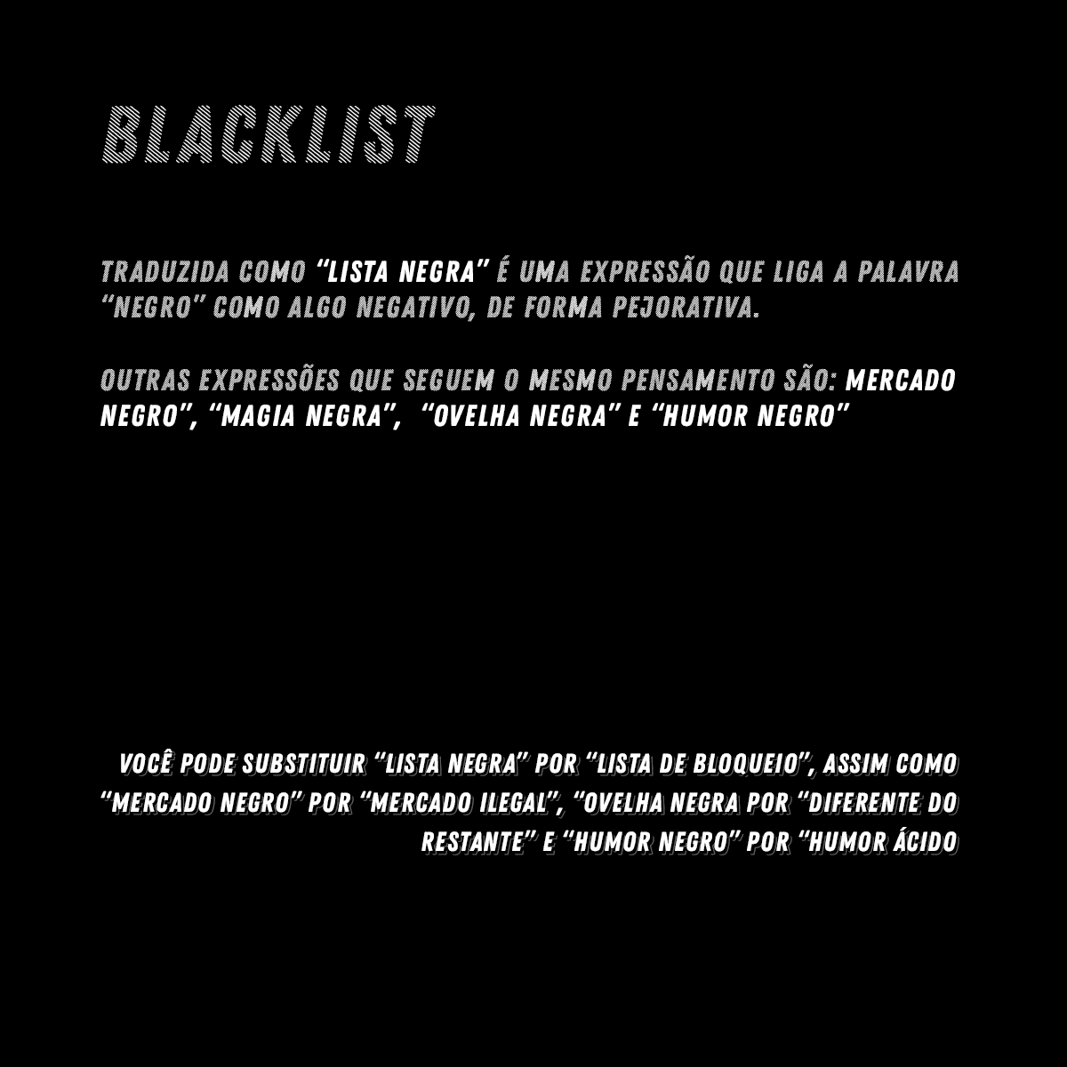 configr's tweet photo. Todos precisamos partir de algum ponto, então porque não começar agora? Trouxemos algumas palavras com cunho racista pra você tirar do seu vocabulário e alternativas pra cada uma delas! #BlackLivesMatter https://t.co/UdD7X5pv6Y