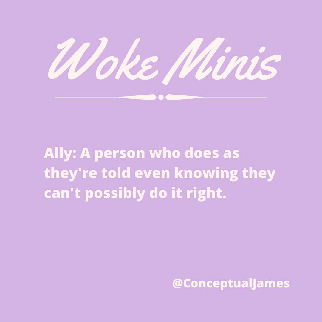  #WokeMinis  #Ally  #Allyship  #whiteallies
