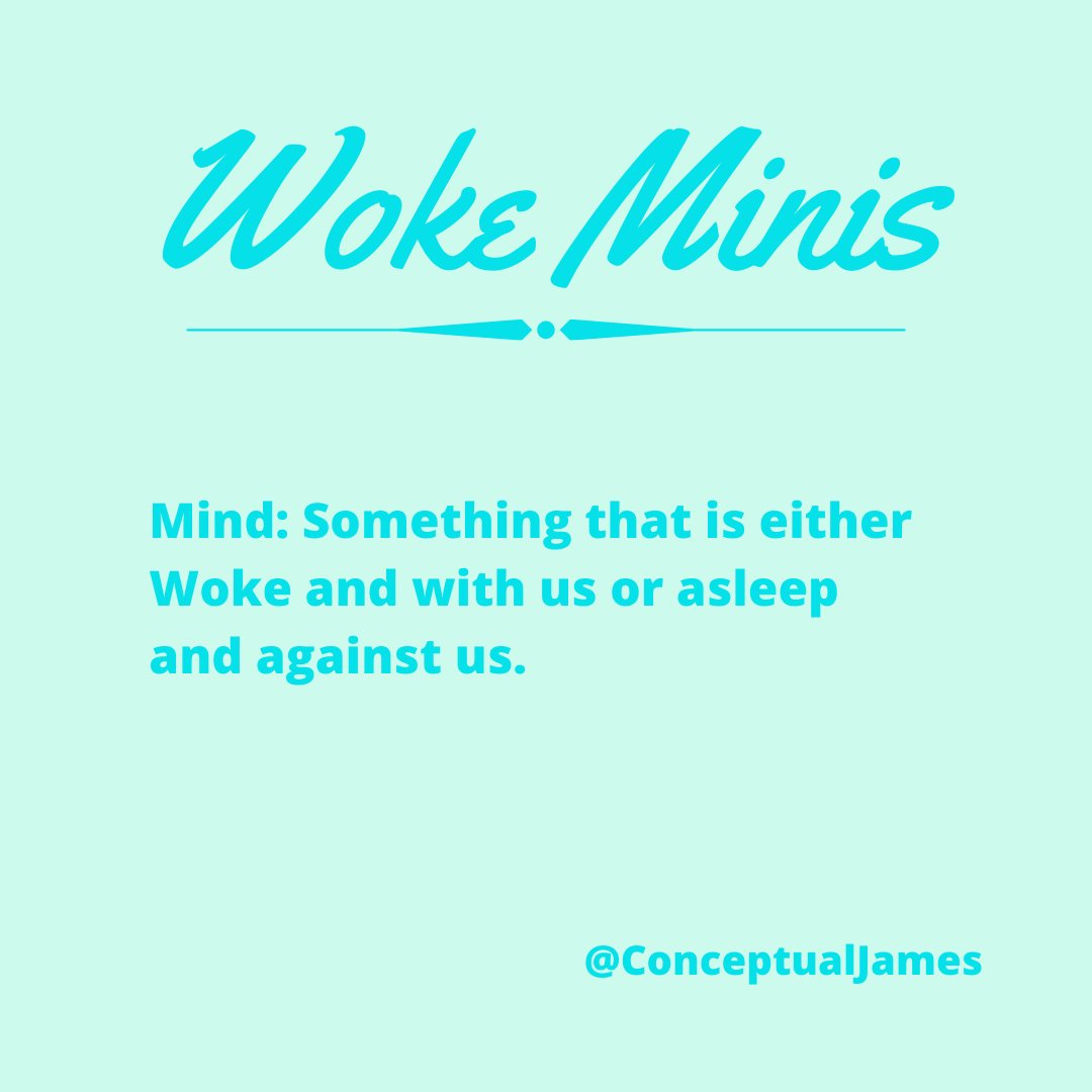  #WokeMinis  #Mind
