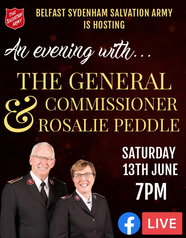 SydzSa's tweet image. Belfast Sydenham Salvation Army invites you to a very special 'Facebook Live' event on Saturday 13th June at 7pm BST. 
Featuring our International Leaders, The General &amp;amp; Commissioner Rosalie Peddle in conversation, supported by Belfast Sydenham musicians.
facebook.com/belfastsydenham