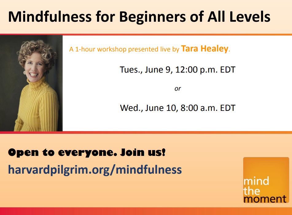 Want to become more patient, create and kind? Join our Mindfulness for Beginners class happening tomorrow and Wednesday: harvardpilgrim.org/public/why-cho…