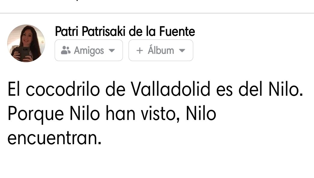 El cocodrilo de Valladolid es del Nilo.
Porque Nilo han visto, Nilo encuentran.

#memes2020 #memecocodrilo #cocodriloPisuerga #cocodriloValladolid