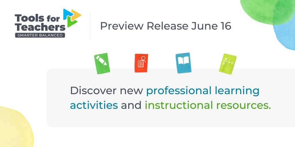 The preview release of Tools for Teachers is June 16! This new website is designed with you in mind. It’s a great opportunity to get a jumpstart on your summer to-dos with step-by-step professional learning activities and instructional resources. SmarterToolsForTeachers.org