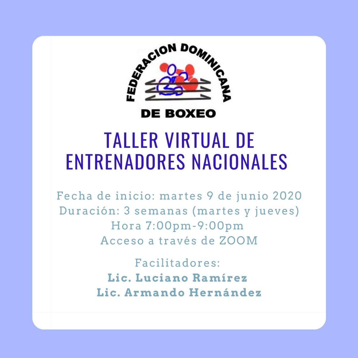 dominsolano's tweet image. La Federación Dominicana de boxeo efectuará su primer curso virtual para entrenadores nacionales de boxeo. El evento inicia el martes 9 de junio de 7 a 9 p.m. y será impartido por los técnicos Lic. Luciano Ramírez y Lic. Armando Hernández.  Se espera gran participación.