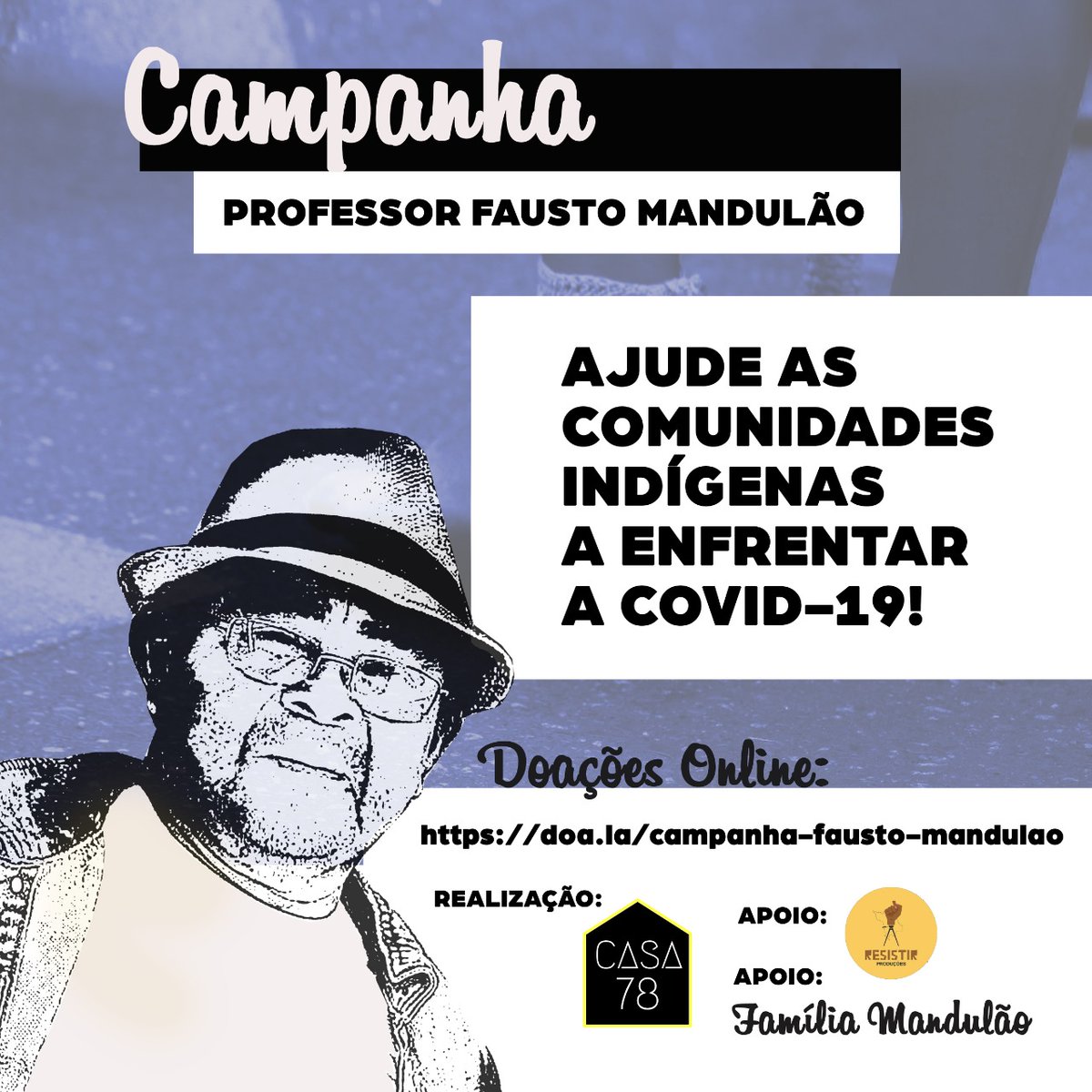 resistirprod's tweet photo. A @Casa78_ lançou a campanha Professor Fausto Mandulão com o objetivo de arrecadar produtos de higiene, máscaras de proteção e cestas básicas. 

As doações serão destinadas para as comunidades indígenas do estado.

#ForaGarimpoForaCovid #VidasIndigenasImportam https://t.co/6OB65JszgF