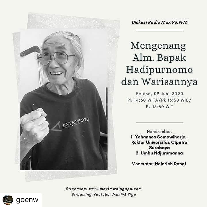 #Repost <a href="/goenw/">goenw</a>
• • • • • •
Mengenang Alm. Bapak Hadi Purnomo dan Warisannya.
Selasa, 9 Juni 2020 Pk 14.30 WITA / 13.30 WIB
streaming: 
maxfmwaingapu.com
i.klikhost.com:8686 cc: <a href="/beawiharta/">beawiharta</a> <a href="/maxfmwaingapu/">MAX FM WAINGAPU</a>