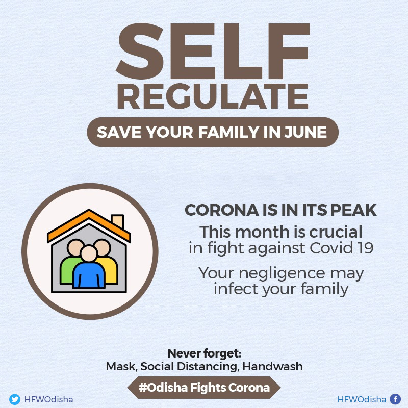 HFWOdisha's tweet photo. #coronavirus is in its peak during June. A little bit of carelessness can infect you and your family. Don't forget to use masks, maintain hand hygiene &amp; #SocialDistance. Self regulate &amp; save your family. #OdishaCares https://t.co/qkFHoSkXUJ