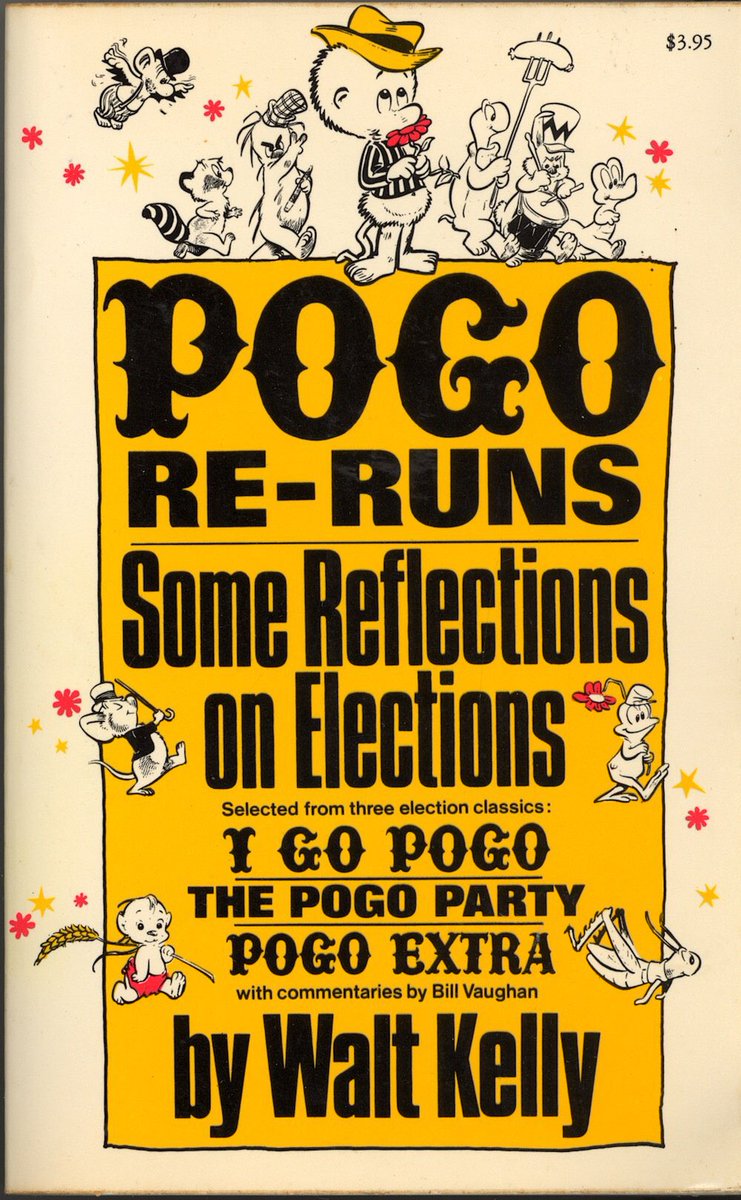 Pogo Re-Runs by Walt Kelly - Kelly was at his best when he was lampooning politics, and thankfully here’s three storylines where he mocks the bid for the presidency. It’s easy to get lost in the comedic chaos of this strip, but I still find myself enjoying the hell out of it.