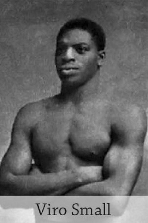 Viro Small was a former slave who became a boxer and wrestler after the Civil War. He’s believed by many to be the first black man to wrestle professionally. He might have also been the first black champion in the U.S., but that history is sketchy. They called him Black Sam.