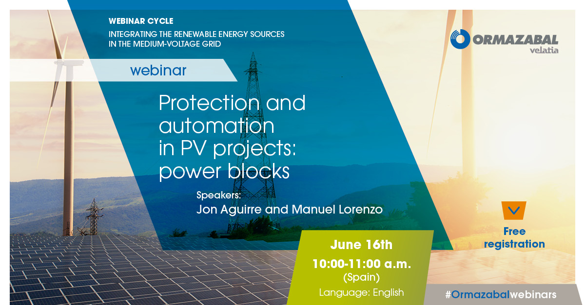 We are launching our first webinar!
June 16th, 10:00-11:00h (CEST)

The webinar will be part of a cycle of webinars on "Integrating renewable energies in the MV grid".

For registrations:
velatiaevents.webex.com/mw3300/mywebex…

#ormazabal #ormazabalwebinars #renewables
