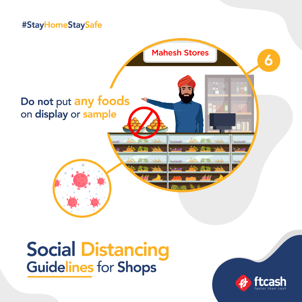 Social distancing guidelines for shops-
Do not put any foods on display or sample
#TakeCareofYourself #StayHomeStaySafe