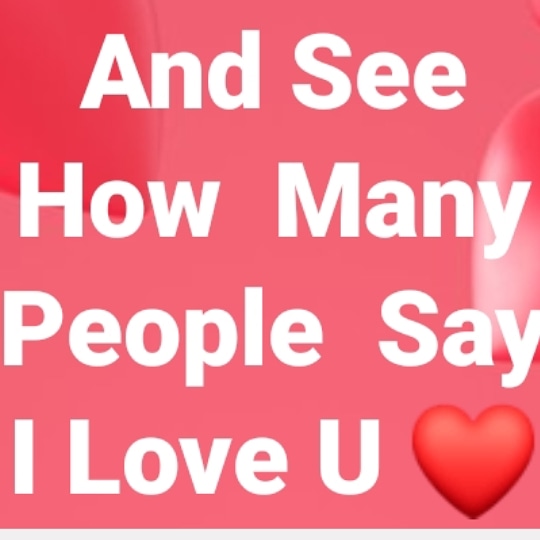 Put  This On Your Timeline And See How Many People Say I Love U ❤