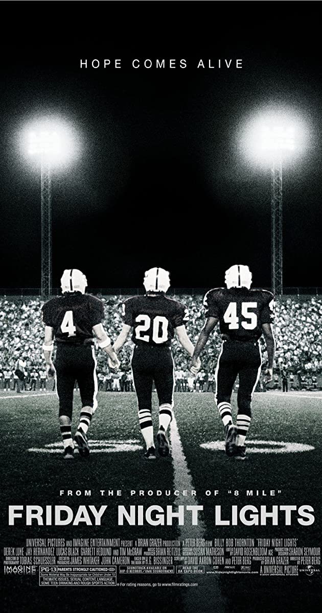 Friday Night Lights 7.5/10Per the recommendation of  @Sirmon_Nation
