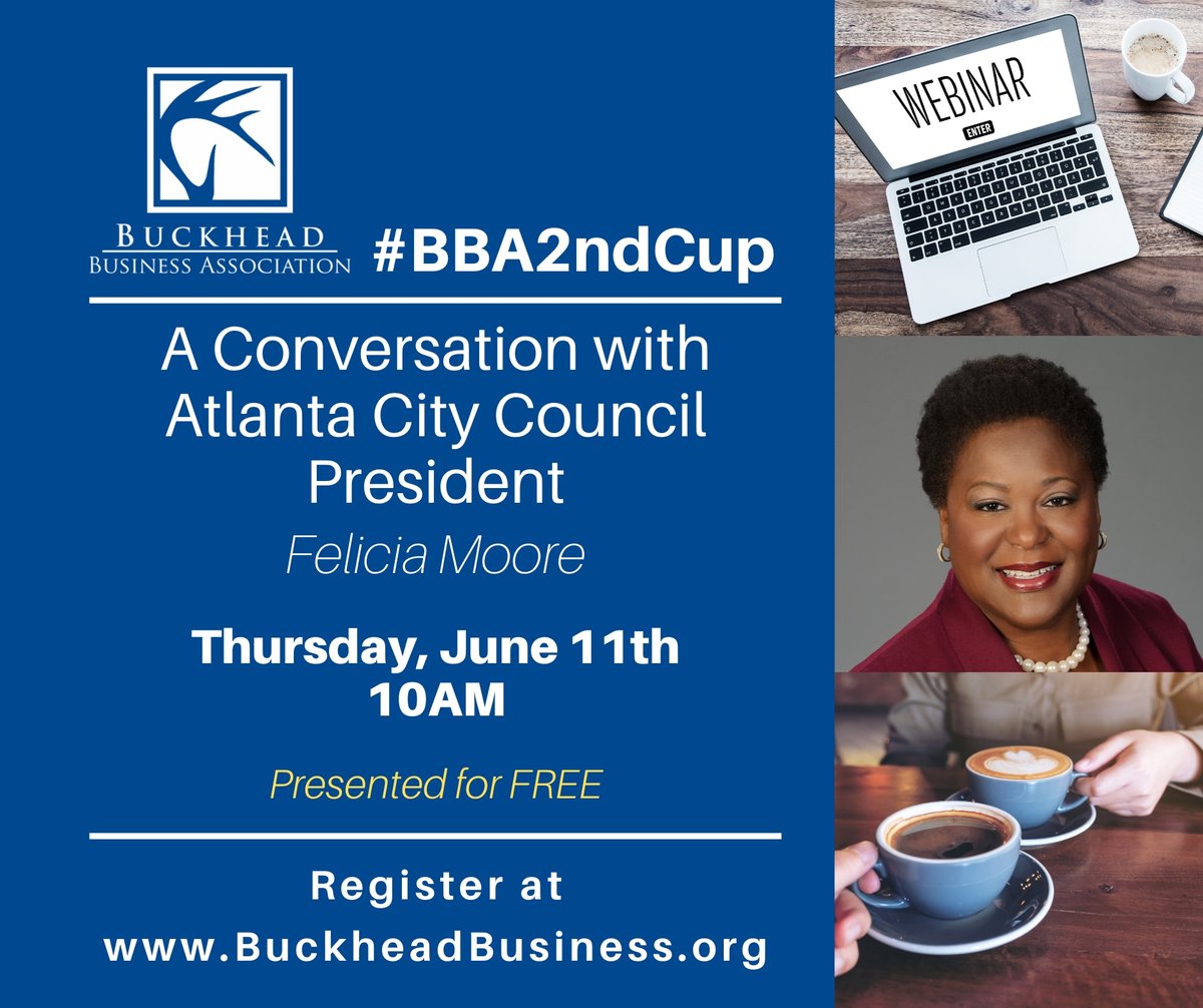 We're so excited and honored to be joined by Atlanta City Council President Felicia Moore this week for a conversation about Atlanta's response to racial tensions &amp; how we can move forward through the COVID crisis. Make sure you register: bit.ly/2AThB97 #BBA2ndCup