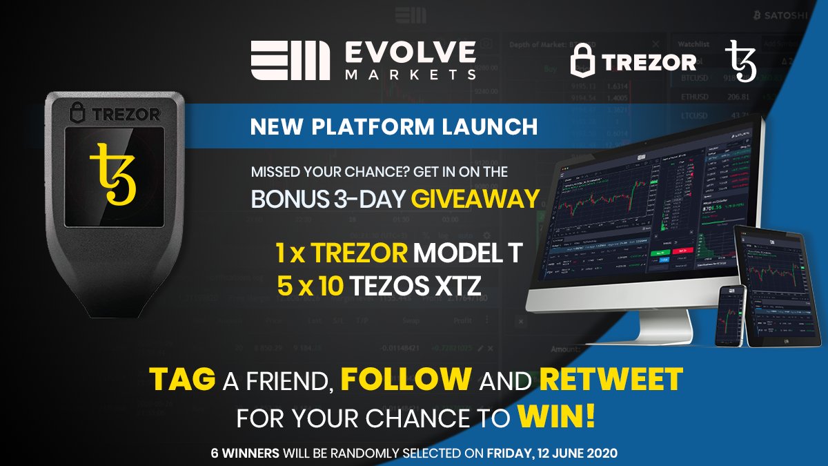 EvolveMarkets's tweet image. #EvolveMarkets is celebrating NEW PLATFORM LAUNCH!

‼️BONUS 3-DAY GIVEAWAY‼️

6 Rewards:
🥇 1 x #TREZOR MODEL T
🥇 5 x 10 #TEZOS $XTZ

To join:
✅Tag a Friend or Two 
✅Follow @EvolveMarkets
✅Retweet

🌟6 WINNERS🌟 will be randomly selected on Friday, 12 June 2020

🍀GOOD LUCK🍀