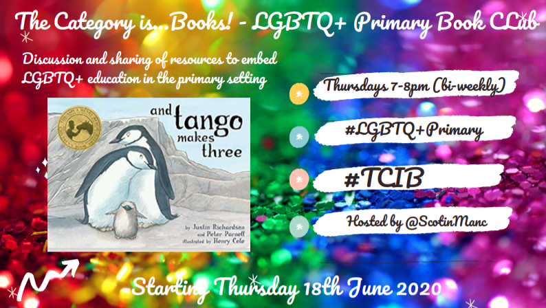 ScotinManc's tweet photo. I'm extremely excited to announce the launch of The Category is...Books!  Join us for the first Book Club on 18.06.20. to share ideas and have the resources and knowledge to use LGBTQ+ books in the primary setting.

Please re-tweet to spread the word! https://t.co/vQDpzv1iab